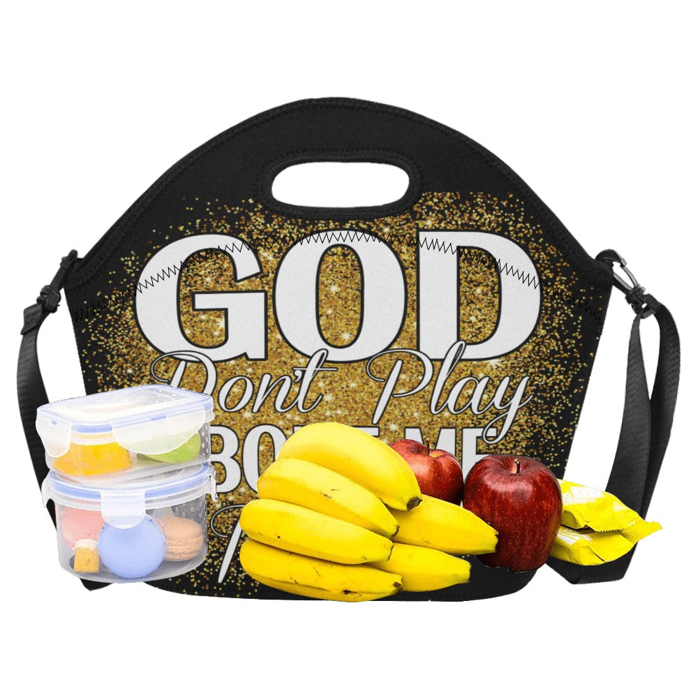 God Don't Play About Me Neoprene Large Lunch Bag