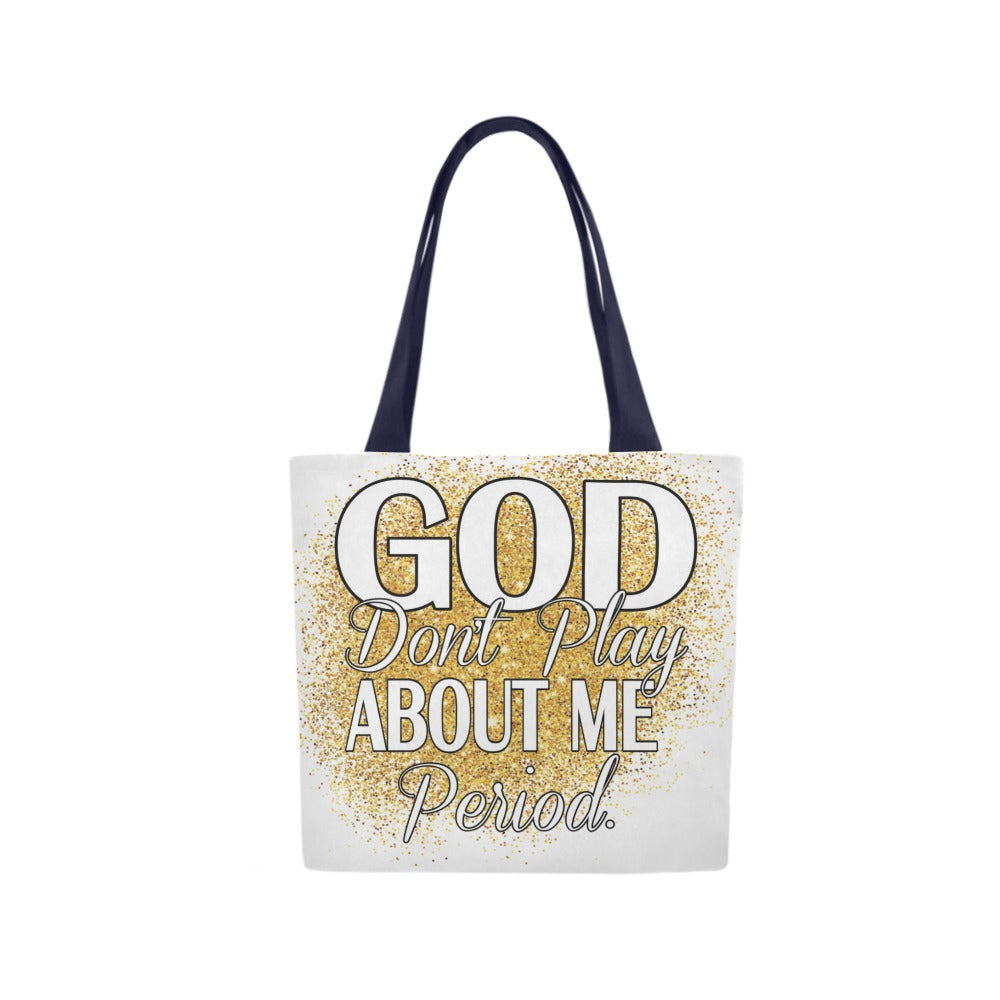 White God Don’t Play With Me Canvas Tote Bag