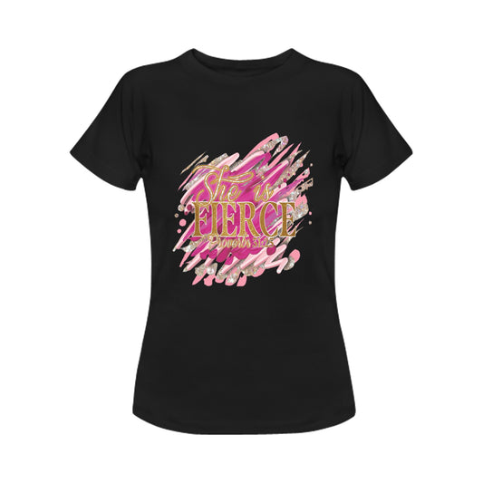 Black She is Fierce Women's T-Shirt (Front Printing Only)