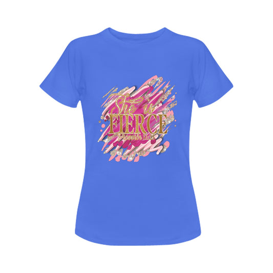 Blue She is Fierce Women's T-Shirt in USA Size (Front Printing Only)